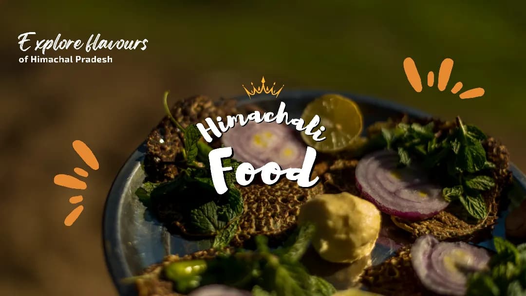 Himachali food on a plate with text Explore favours of Himachal Pradesh