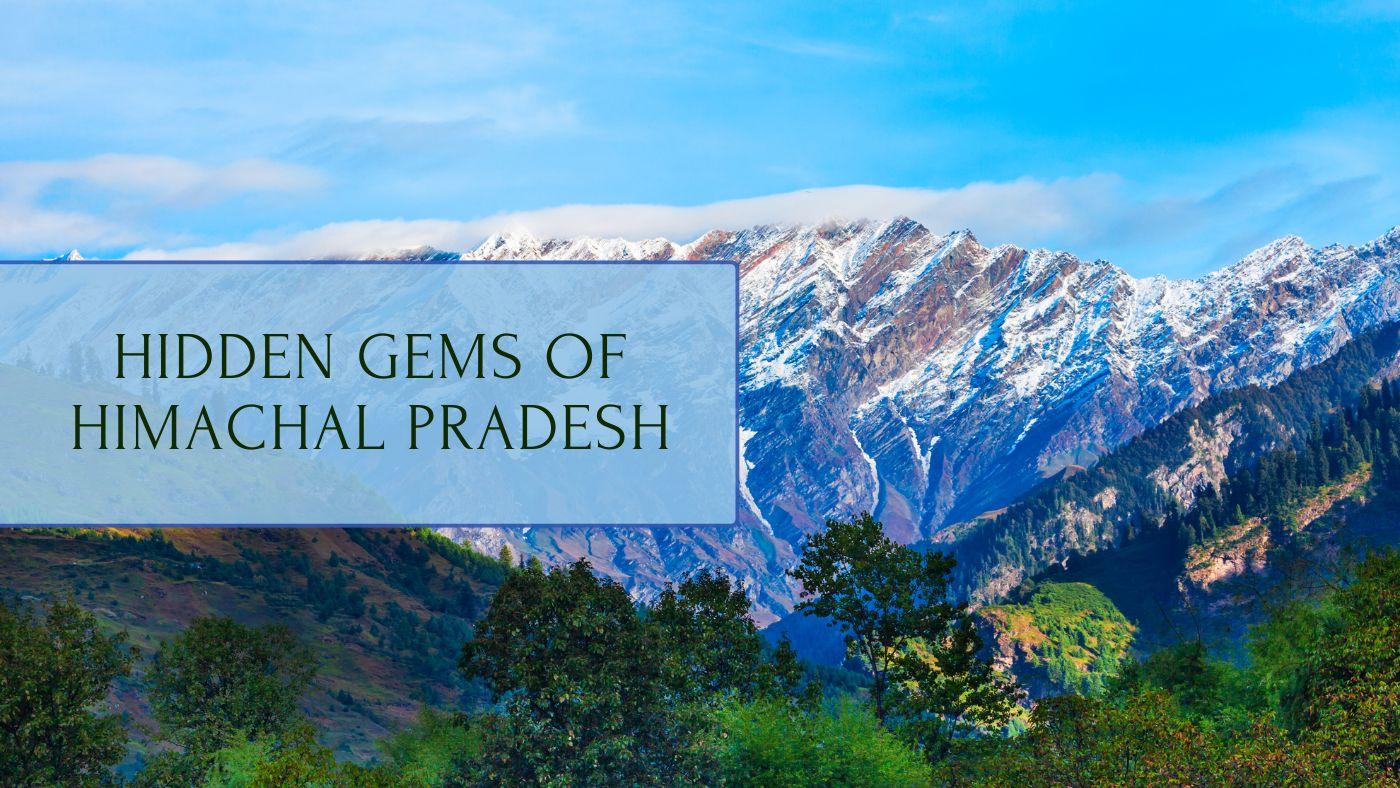 Hidden Gems of Himachal Pradesh | Offbeat Locations | Mountains Calling | Just Home Stay